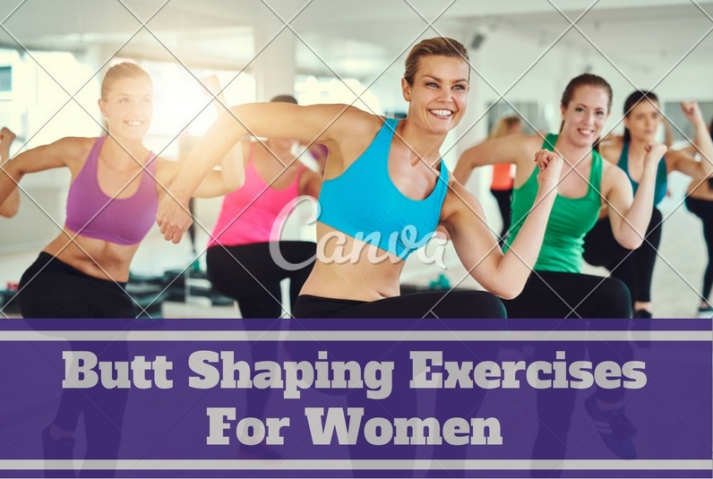 Butt Shaping Exercises For Women