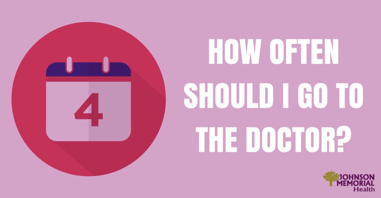 How Often Should You Visit the Doctor?