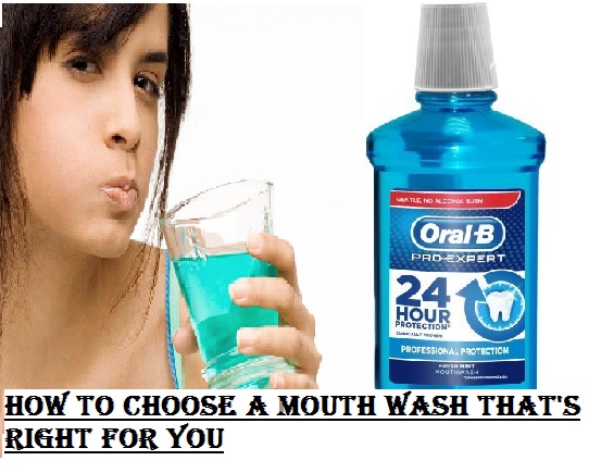 How to Choose a Mouth Wash That's Right for You