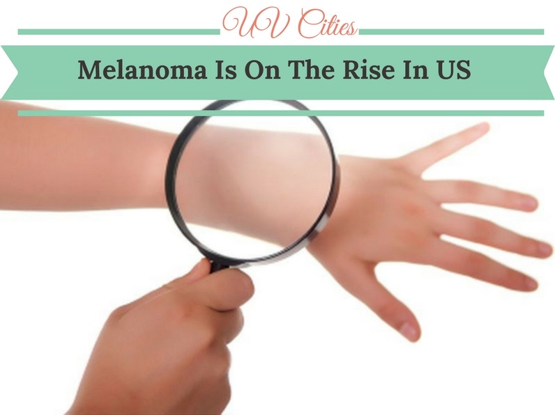 Melanoma Is On The Rise In US