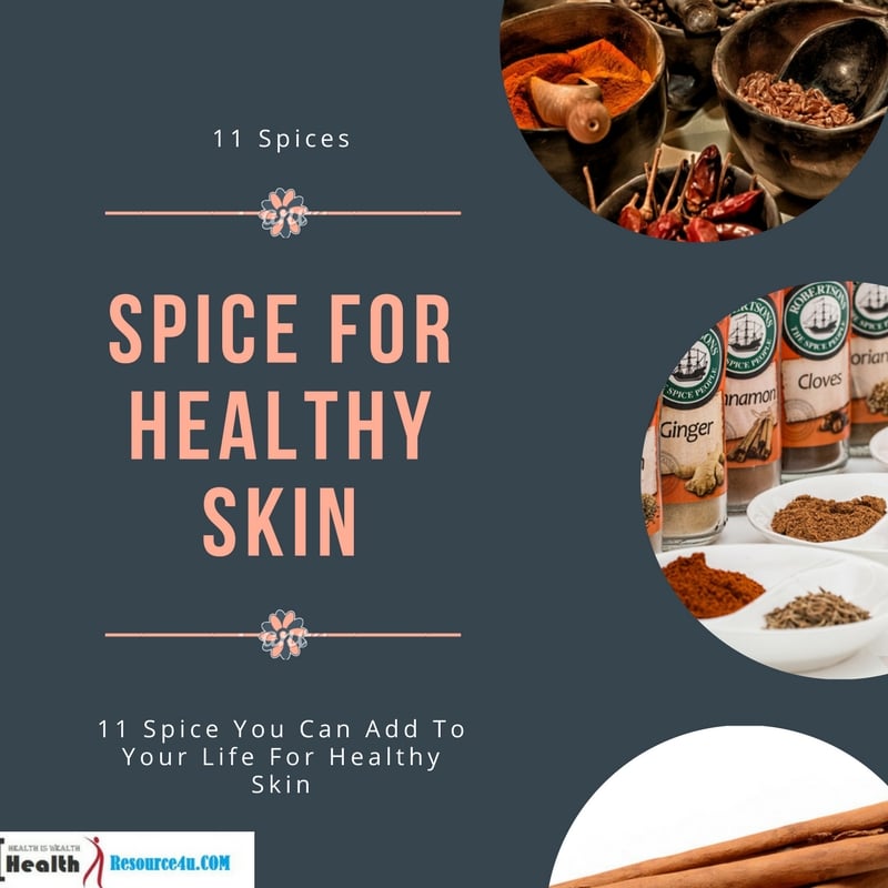 Spice You Can Add To Your Life For Healthy Skin