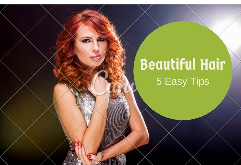 Simple and Easy Tips for Beautiful Hair