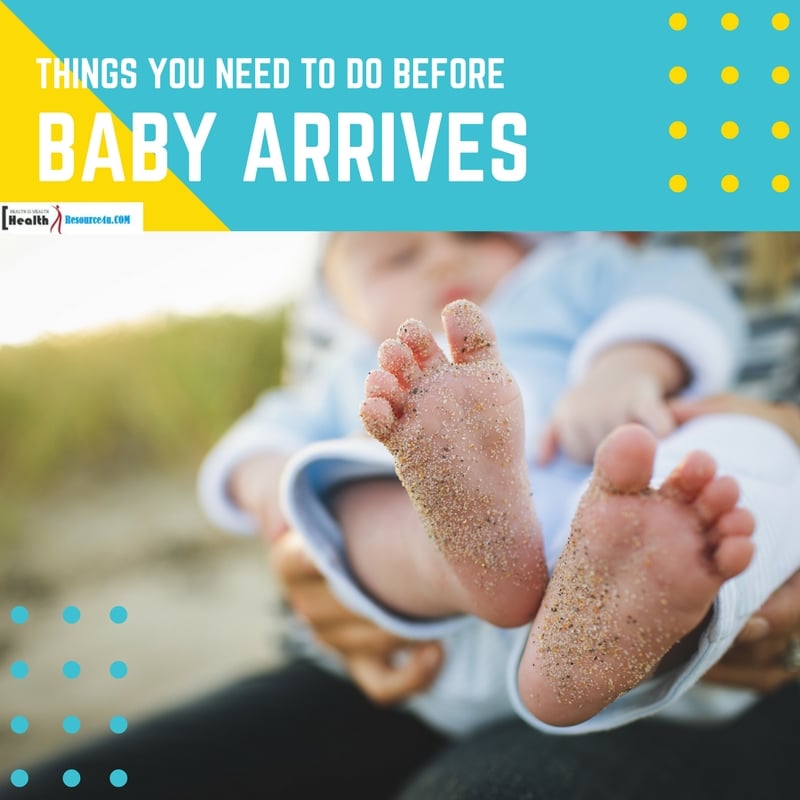 Things You Need to Do before the Baby Arrives