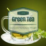 Use Green Tea to Lose Weight
