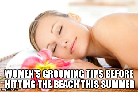 Women’s Grooming Tips
