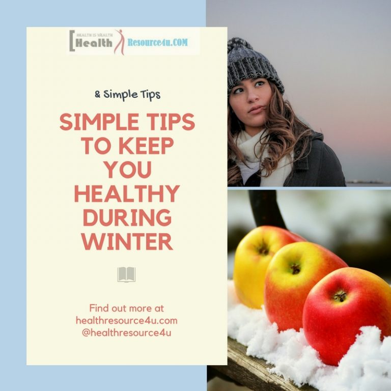 Simple Tips To Keep You Healthy During Winter