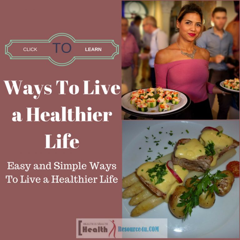 Ways To Live a Healthier Life