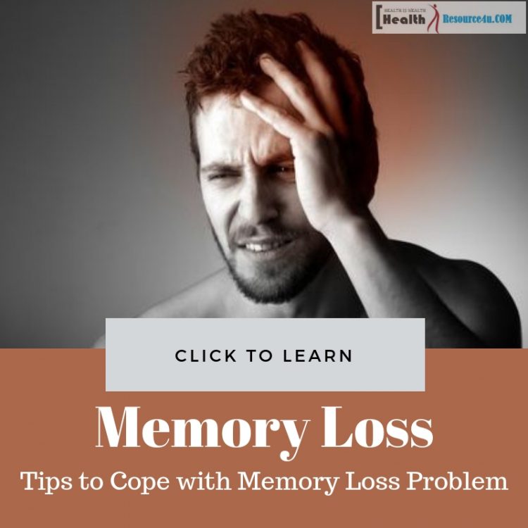 Tips to Cope with Memory Loss Problem