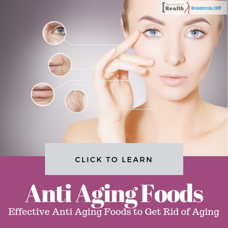 Effective Anti Aging Foods