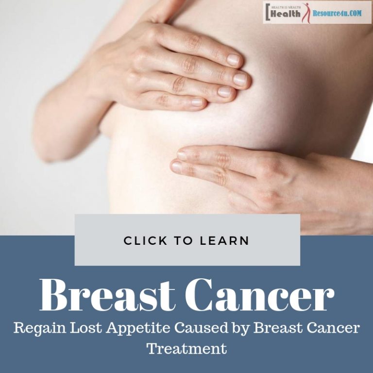 Regain Lost Appetite Caused by Breast Cancer Treatment
