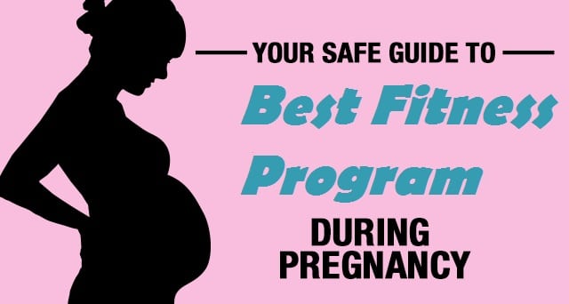 Best Fitness Program During Pregnancy