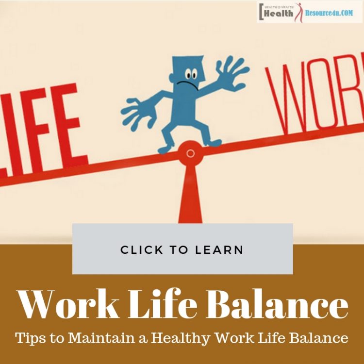 Healthy Work Life Balance