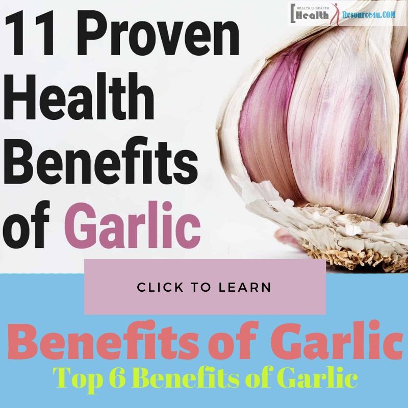 Top 6 Benefits of Garlic