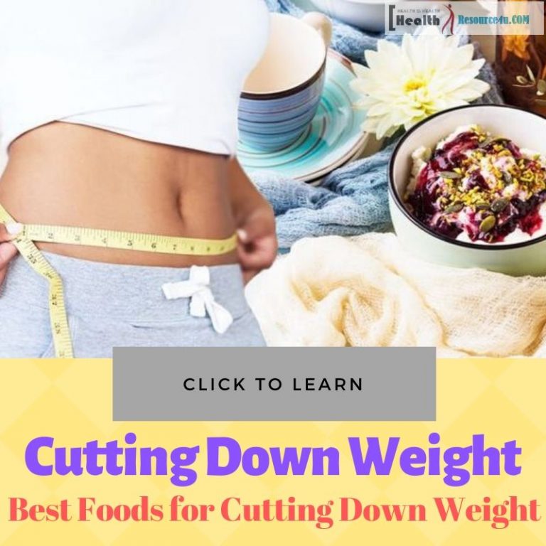 Best Foods for Cutting Down Weight
