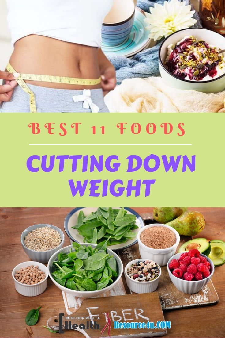 10 Best Foods For Cutting Down Weight Fast And Naturally