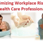 Minimizing Workplace Risks to Health Care Professionals