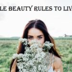 Simple Beauty Rules to Live By