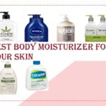 Best Body Moisturizer for Your Skin