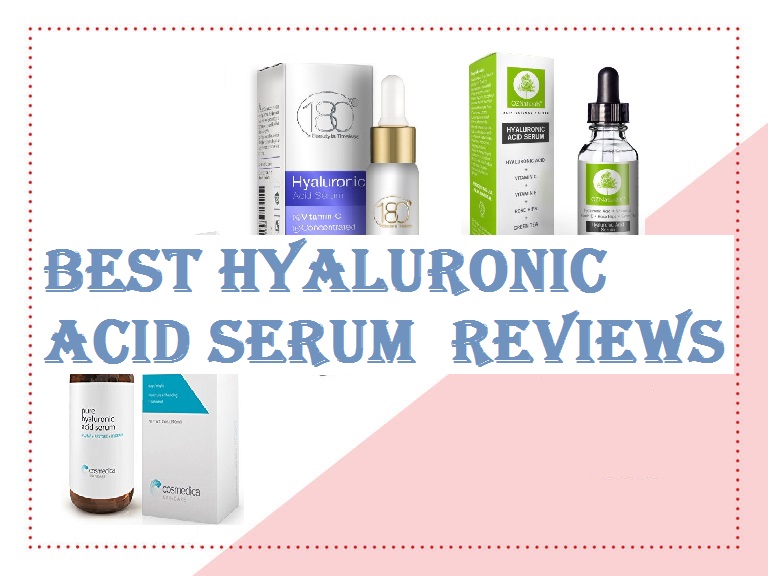 Best Hyaluronic Acid Serum Reviews