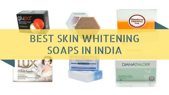 Best Skin Whitening Soaps In India