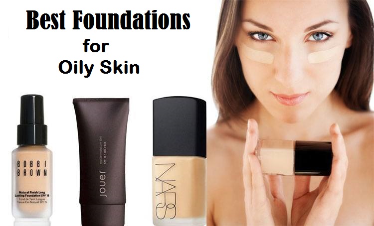 Best Foundations for Oily Skin