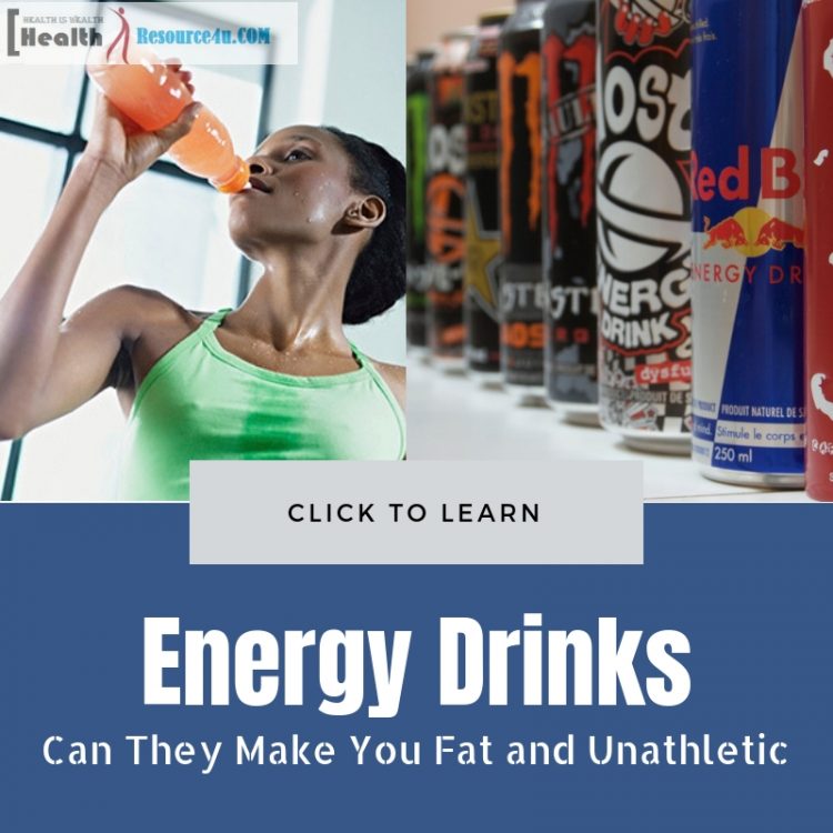 Energy Drinks can make you fat