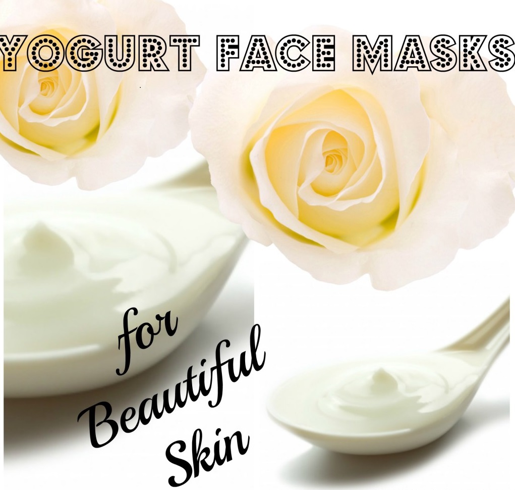 Easy Recipes to Make Your Own Yogurt Face Mask