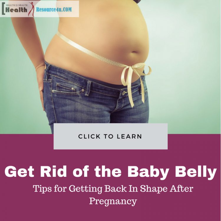 Get Rid of the Baby Belly