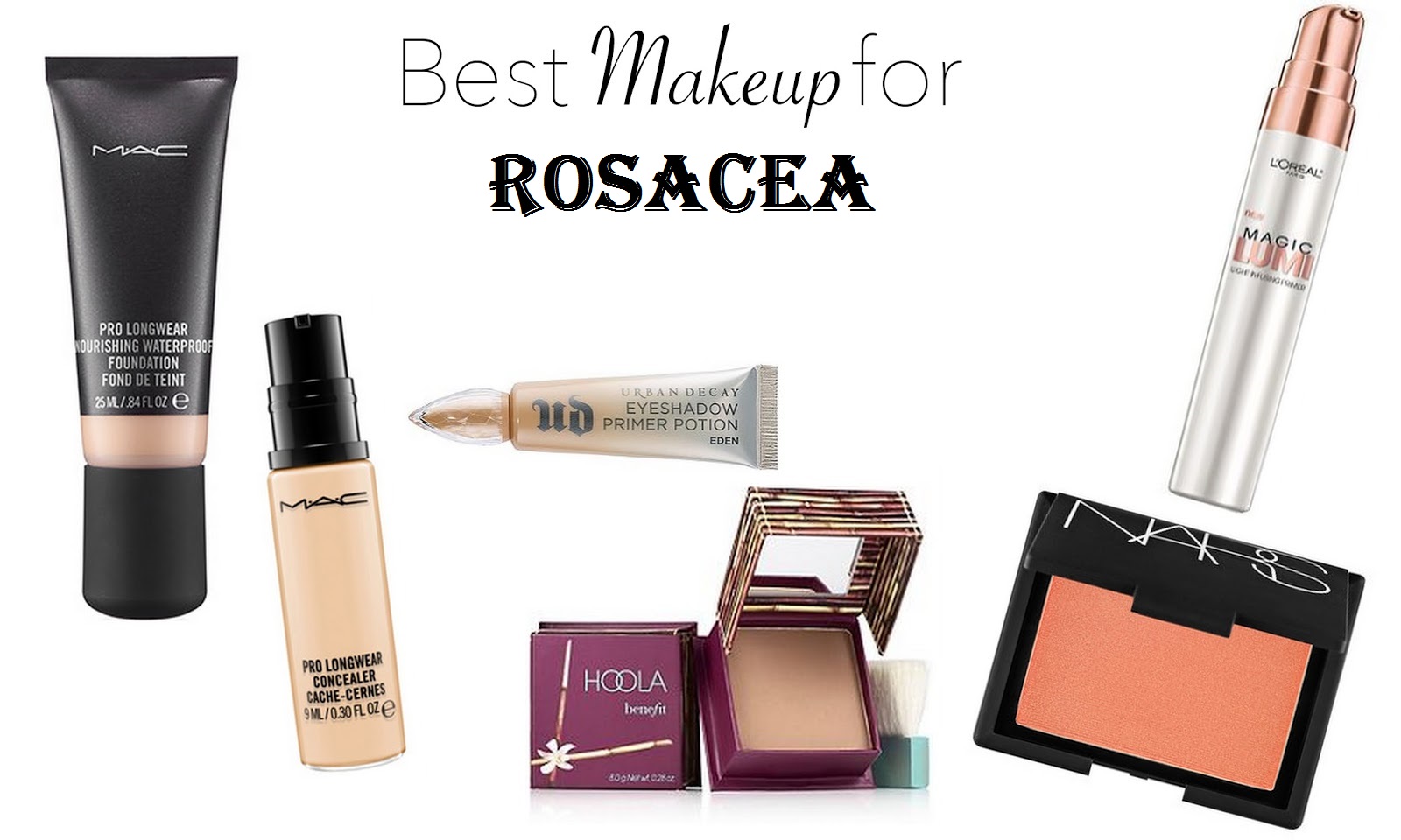 Best Makeup for Rosacea