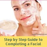 Step by Step Guide to Completing a Facial