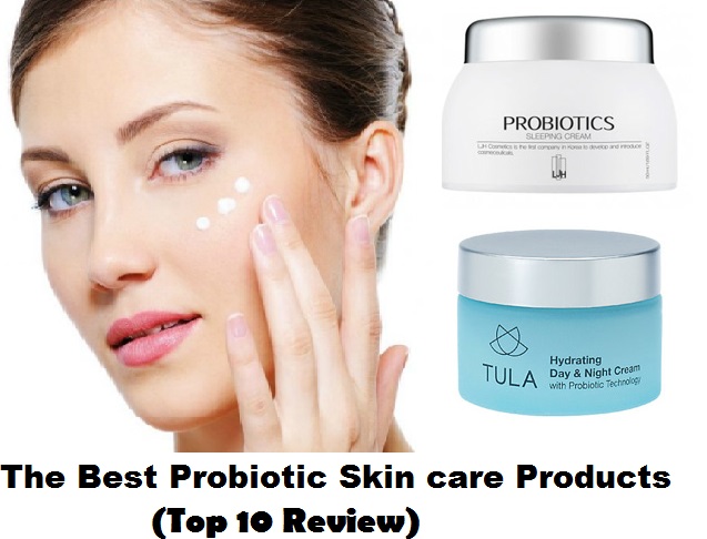 The Best Probiotic Skin care Products (Top 10 Review)