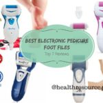 Best Electronic Pedicure Foot Files