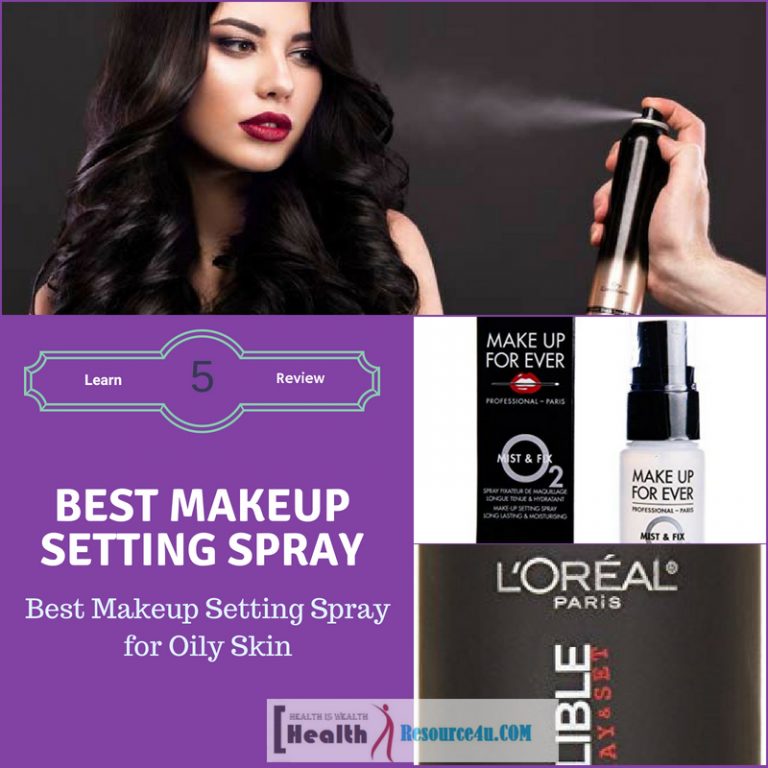 Best Makeup Setting Spray for Oily Skin