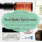 Best Under Eye Creams for Dark circles