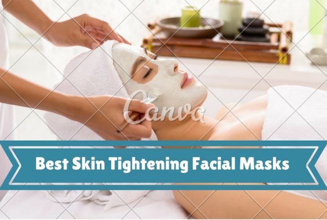 Best Skin Tightening Facial Masks