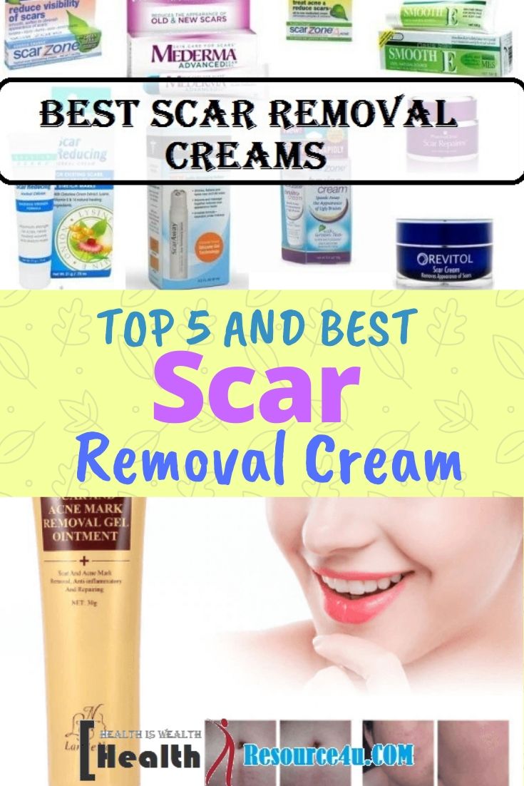 Best Scar Removal Creams