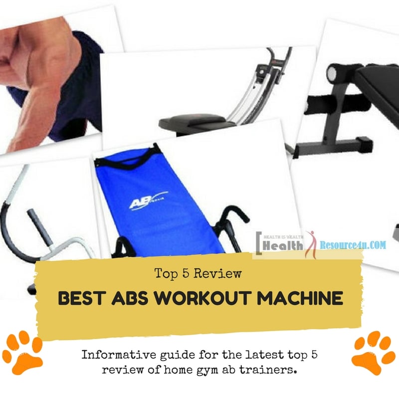 Best Abs Workout Machine for Home Gym Top 5 Review