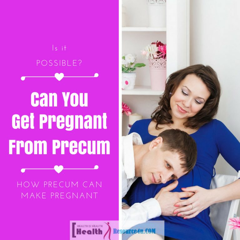 Precum can Make Pregnant