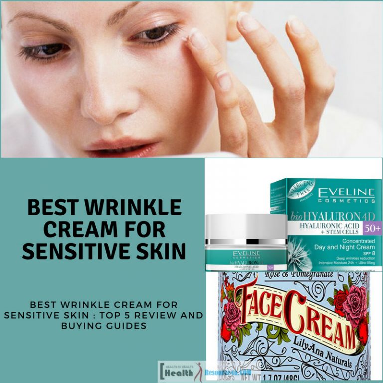 Best Wrinkle Cream for Sensitive Skin