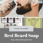 Top 5 Best Beard Soap Review