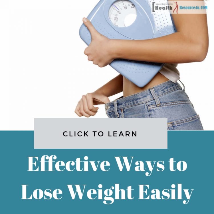Effective Ways to Lose Weight Easily