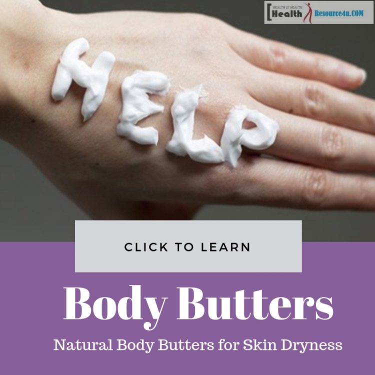 Natural Body Butters for Skin Dryness