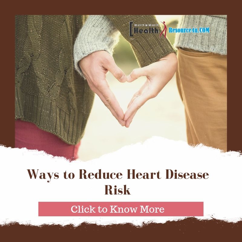 Ways to Reduce Heart Disease Risk