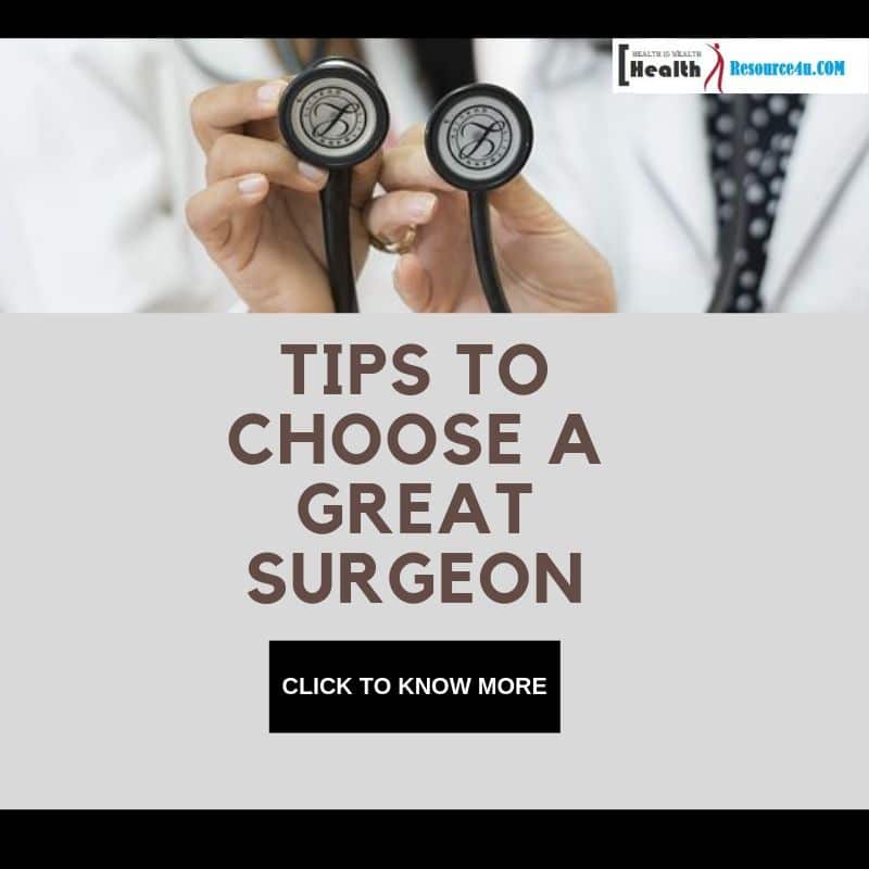 Tips to Choose a Great Surgeon