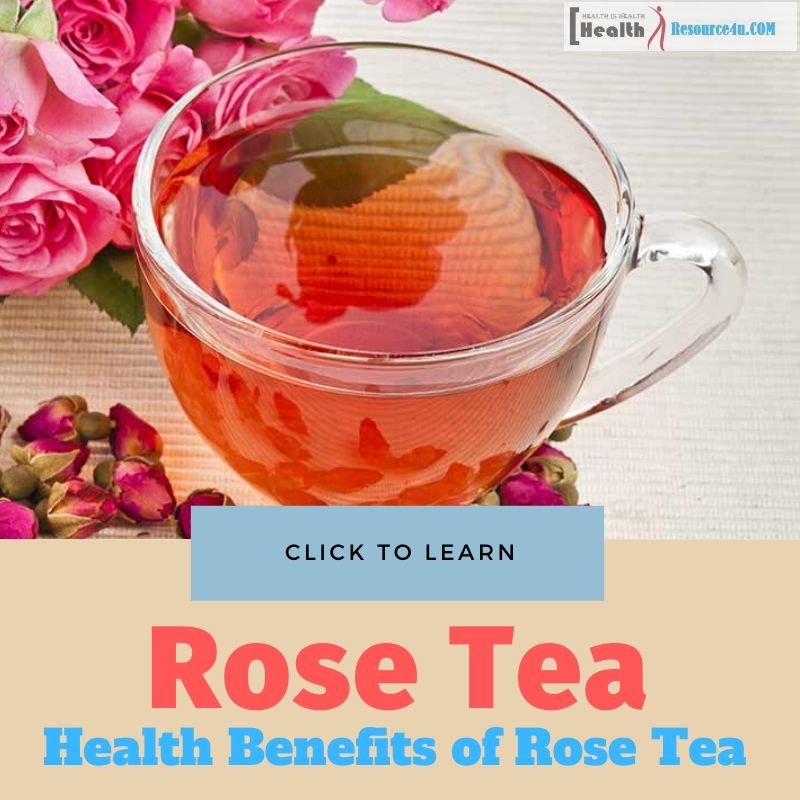 Health Benefits of Rose Tea
