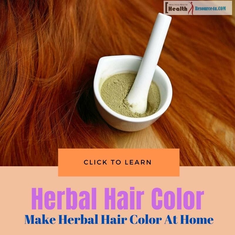 Make Herbal Hair Color At Home