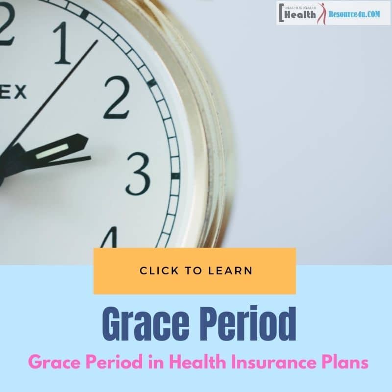 What Is The Grace Period In Health Insurance Plans