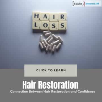Hair Restoration and Confidence