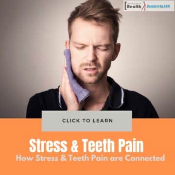 How Stress Teeth Pain are Connected