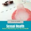 Guide to Maintaining Your Sexual Health